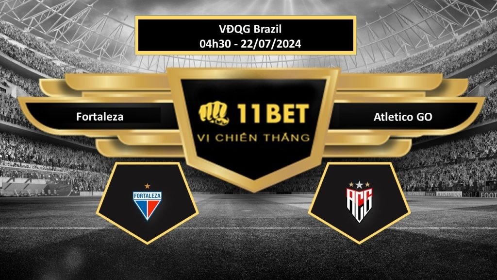 11BET Tip bóng đá Fortaleza vs Atletico GO , hôm nay 22/07/2024