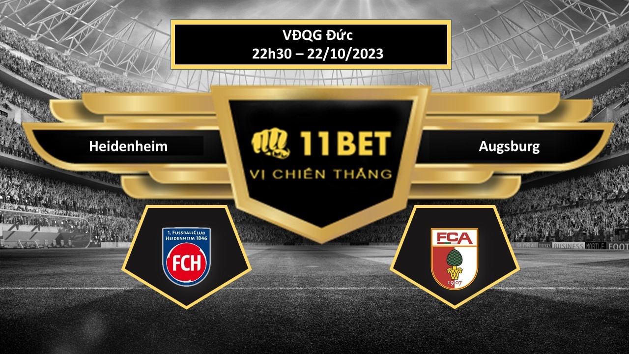 11BET Tip bóng đá  Heidenheim vs Augsburg, hôm nay 22/10/2023
